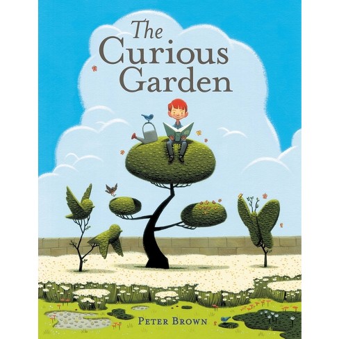 The Curious Garden - by  Peter Brown (Hardcover) - image 1 of 1