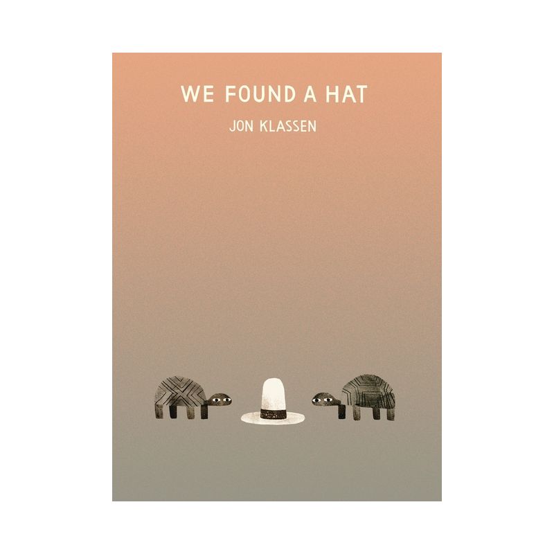 We Found a Hat - (The Hat Trilogy) by Jon Klassen, 1 of 2