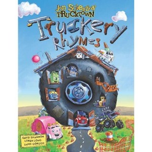 Truckery Rhymes - (Jon Scieszka's Trucktown) by  Jon Scieszka (Hardcover) - 1 of 1