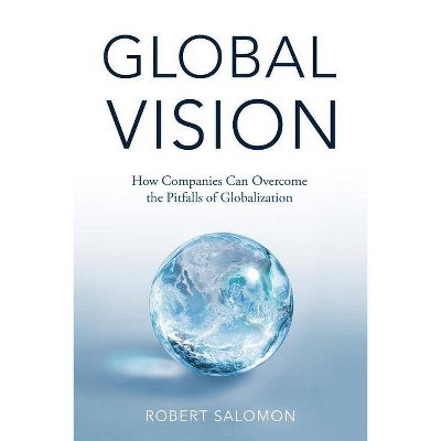 Global Vision - by  R Salomon (Hardcover)