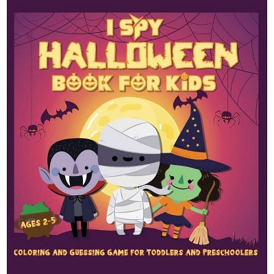 I Spy Halloween Book for Kids Ages 2-5 - Large Print by  Kiddiewink Publishing (Hardcover)