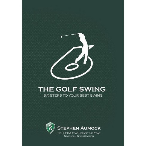 The Golf Swing - by  Stephen Aumock (Paperback) - image 1 of 1