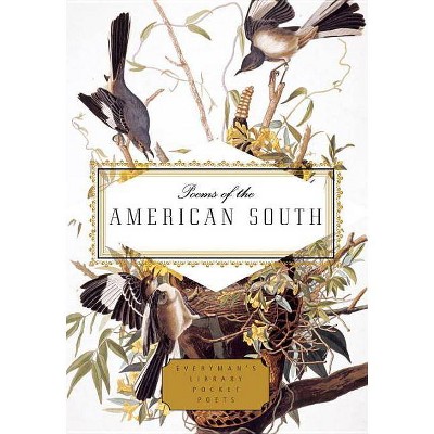 Poems of the American South - (Everyman's Library Pocket Poets) by  David Biespiel (Hardcover)