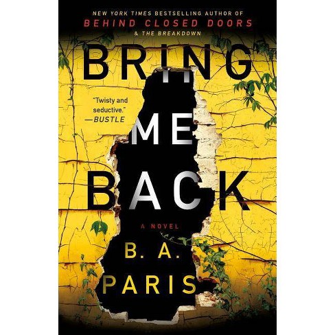 Bring Me Back -  Reprint by B. A. Paris (Paperback) - image 1 of 1