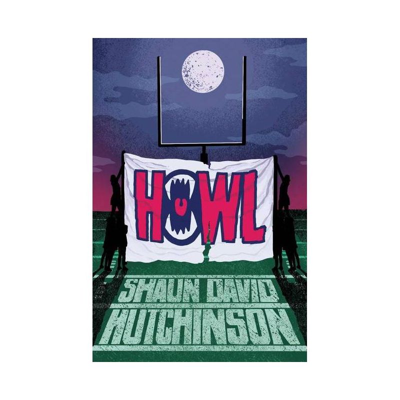 Howl - by Shaun David Hutchinson, 1 of 2
