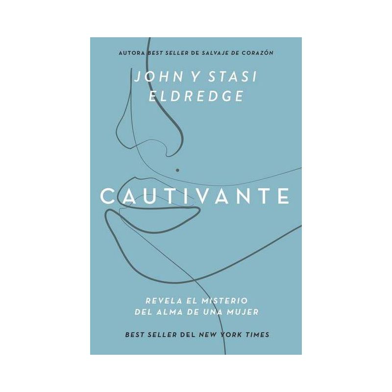 Cautivante, Edición Ampliada - by  John Eldredge & Stasi Eldredge (Paperback), 1 of 2