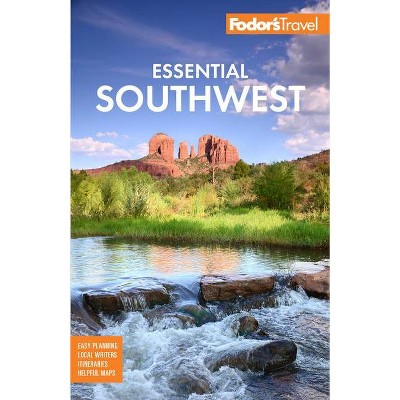 Fodor's Essential Southwest - (Full-Color Travel Guide) by  Fodor's Travel Guides (Paperback)