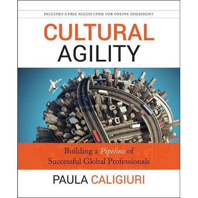 Cultural Agility - by  Paula Caligiuri (Hardcover)