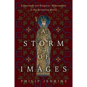 A Storm of Images - by  Philip Jenkins (Hardcover) - 1 of 1