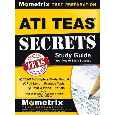 ATI TEAS Secrets Study Guide - 6th Edition by  Teas Exam Secrets Test Prep (Hardcover)