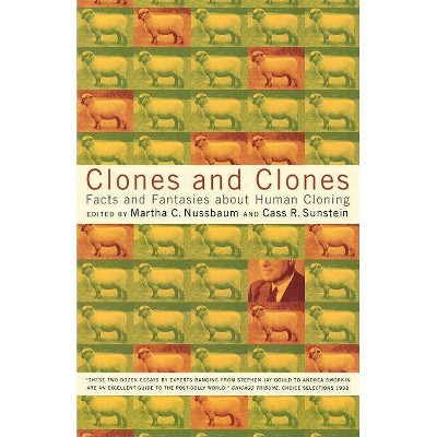 Clones and Clones - by  Martha C Nussbaum & Cass R Sunstein (Paperback)