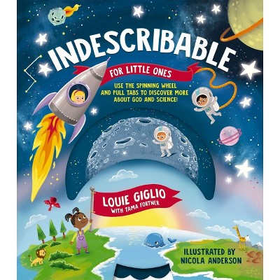 How Great Is Our God - (Indescribable Kids) by Louie Giglio (Hardcover)