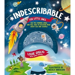 Indescribable for Little Ones - (Indescribable Kids) by  Louie Giglio (Board Book) - 1 of 1