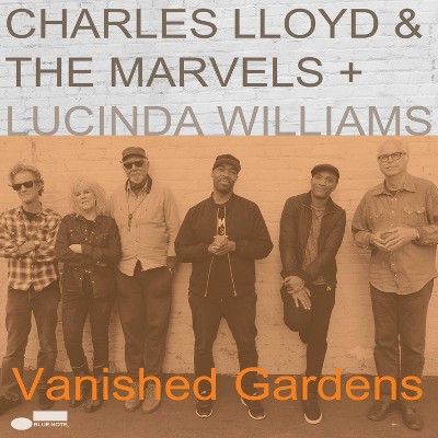 Charles Lloyd & The Marvels - Vanished Gardens (Feat. Lucinda Williams) (CD)