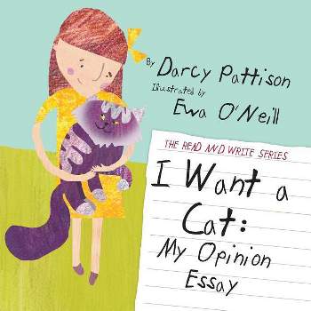 I Want a Cat - (Read and Write) by  Darcy Pattison (Paperback)