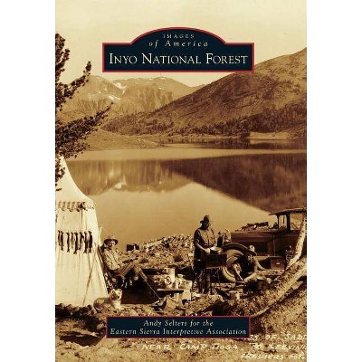 Inyo National Forest - (Images of America (Arcadia Publishing)) (Paperback)