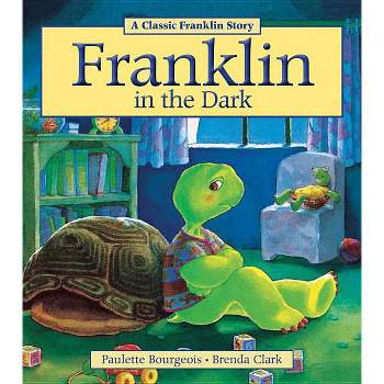 Franklin in the Dark - by  Paulette Bourgeois (Paperback)