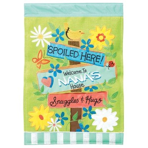 Magnolia Garden Spoiled Here Nana's House Signpost 13 x 18 Inch Polyester Garden Flag - 1 of 2