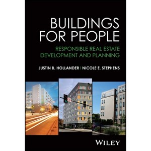 Buildings for People - by  Justin B Hollander & Nicole E Stephens (Paperback) - 1 of 1