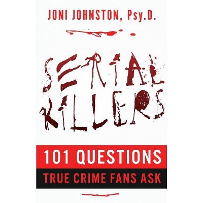 Serial Killers - by  Joni Johnston (Paperback)