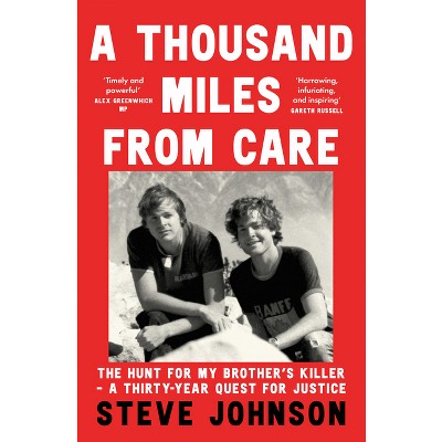 A Thousand Miles from Care - by Steve Johnson