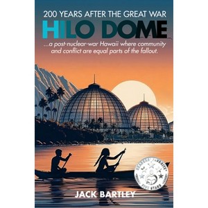 Hilo Dome - by  Jack Bartley (Paperback) - 1 of 1