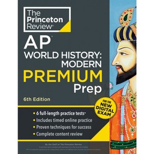 Princeton Review AP World History - (College Test Preparation) 6th Edition by  The Princeton Review (Paperback) - 1 of 1