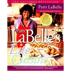 Patti Labelle's Lite Cuisine - by  Patti LaBelle (Paperback) - 1 of 1