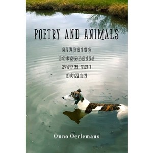 Poetry and Animals - by  Onno Oerlemans (Hardcover) - 1 of 1