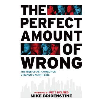 The Perfect Amount of Wrong - by  Mike Bridenstine (Paperback)