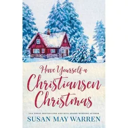 Have Yourself a Christiansen Christmas - by Susan May Warren