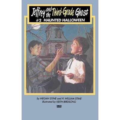 Jeffrey and the Third-Grade Ghost - (Jeffrey the Third Grade Detective) by  Megan Stine & H William Stine (Paperback)