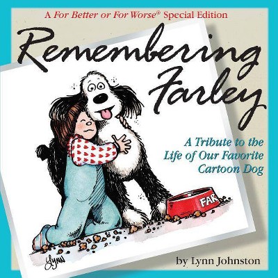 Remembering Farley - by  Lynn Johnston (Paperback)