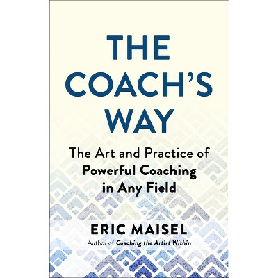 Mastering Creative Anxiety - By Eric Maisel (paperback) : Target