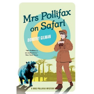 Mrs Pollifax on Safari - by  Dorothy Gilman (Paperback)