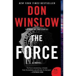 The Force - By Don Winslow ( Paperback ) - 1 of 1