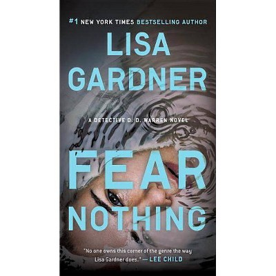 Fear Nothing ( Detective D. D. Warren) (Paperback) by Lisa Gardner