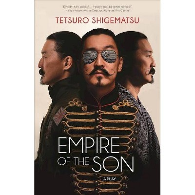 Empire of the Son - by  Tetsuro Shigematsu (Paperback)