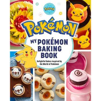 My Pokémon Baking Book - by  Jarrett Melendez (Hardcover)