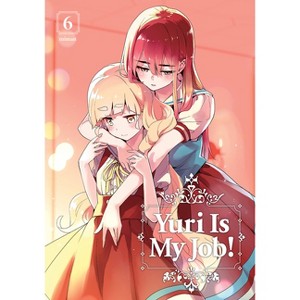 Yuri Is My Job! Vol 6 - by  Miman (Paperback) - 1 of 1
