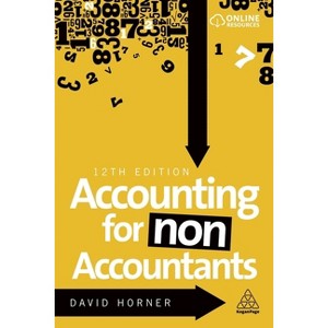 Accounting for Non-Accountants - 12th Edition by  David Horner (Paperback) - 1 of 1
