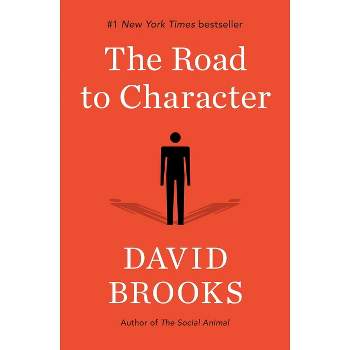 The Road to Character (Hardcover) by David Brooks