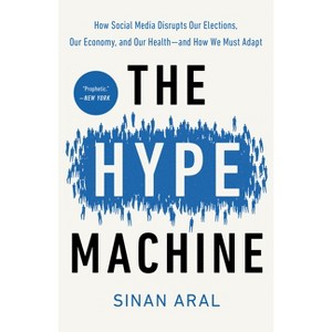 The Hype Machine - by  Sinan Aral (Paperback) - 1 of 1