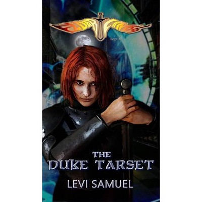 The Duke Tarset - by  Levi Samuel (Hardcover)