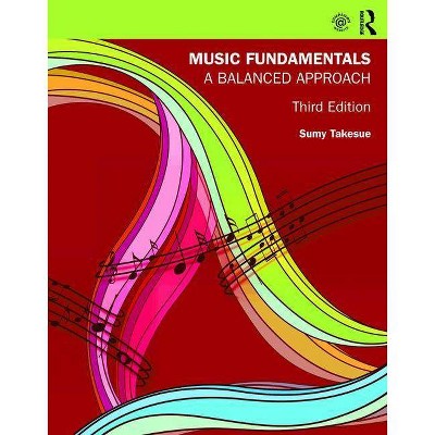 Music Fundamentals - 3rd Edition by  Sumy Takesue (Paperback)