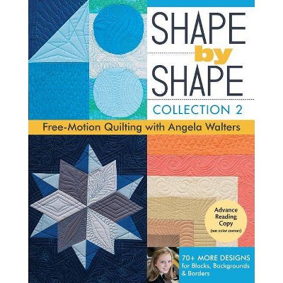 Shape by Shape, Collection 2 - by  Angela Walters (Paperback)