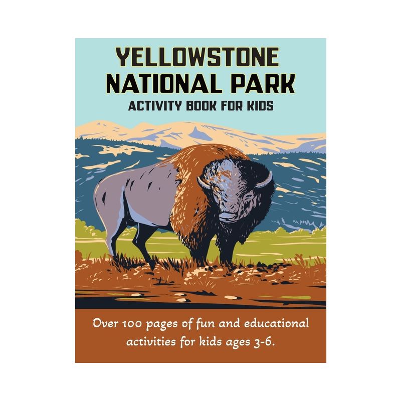 Yellowstone National Park Activity Book for Kids 3-6 - by  Wilderkind Books (Paperback), 1 of 2