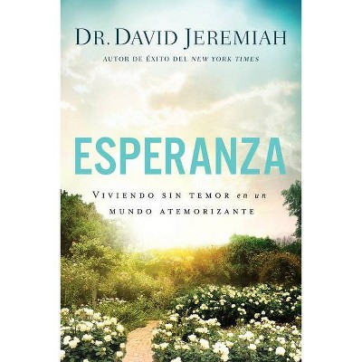 Esperanza - by  David Jeremiah (Paperback)