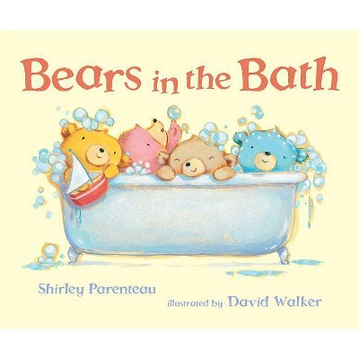 Bears in the Bath - (Bears on Chairs) by  Shirley Parenteau (Hardcover)