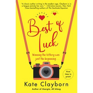 Best of Luck - (Chance of a Lifetime) by  Kate Clayborn (Paperback) - 1 of 1